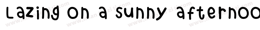 Lazing on a sunny afternoon字体转换
